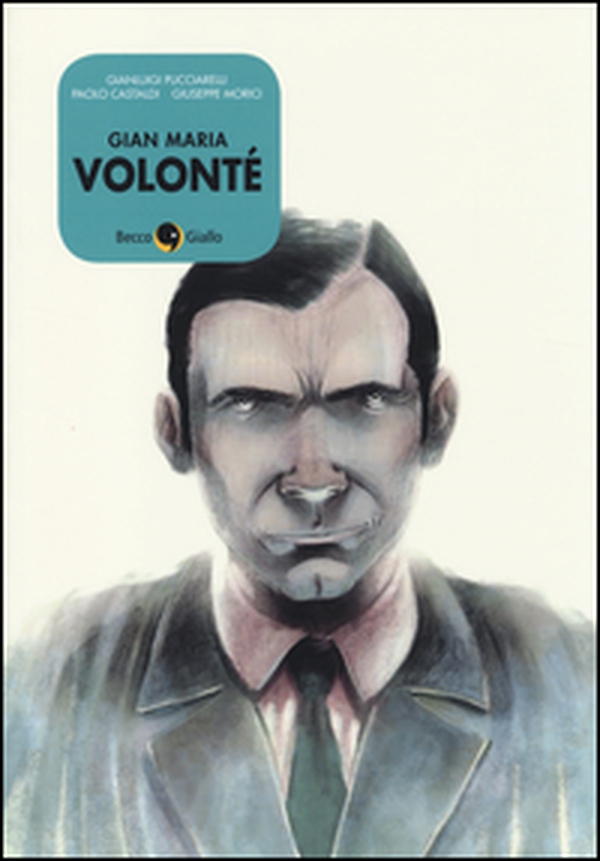 Gian Maria Volonté - Librerie.coop Gian Maria Volonté - Librerie.coop