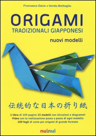 Origami tradizionali giapponesi. Nuovi modelli - Librerie.coop