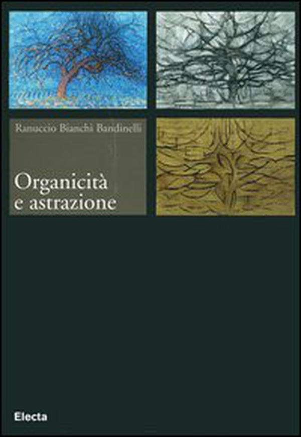 Organicità e astrazione - Librerie.coop Organicità e astrazione - Librerie.coop