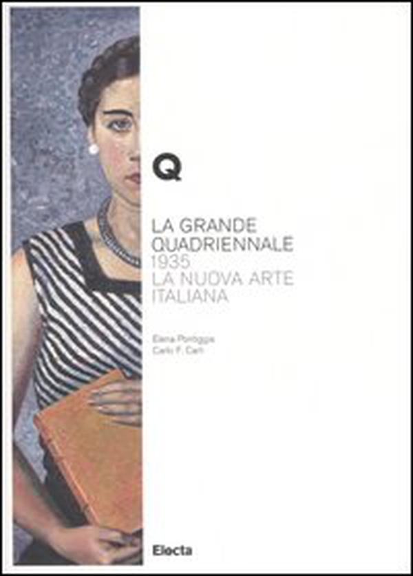 La Grande Quadriennale. 1935, la nuova arte italiana - Librerie.coop La Grande Quadriennale. 1935, la nuova arte italiana - Librerie.coop