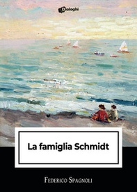 La famiglia Schmidt - Librerie.coop La famiglia Schmidt - Librerie.coop