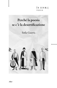Perché la poesia se c'è la desertificazione - Librerie.coop