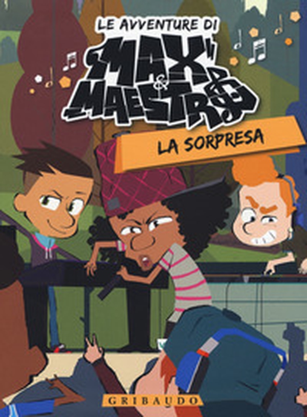 La sorpresa. Le avventure di Max & Maestro - Librerie.coop La sorpresa. Le avventure di Max & Maestro - Librerie.coop