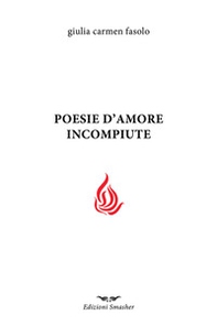 Poesie d'amore incompiute - Librerie.coop Poesie d'amore incompiute - Librerie.coop