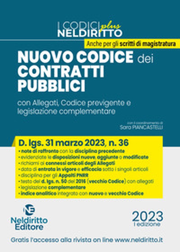 Il nuovo codice dei contratti pubblici. Commento al Codice e agli Allegati approvati con d.lgs. 31 marzo 2023, n.36 - Librerie.coop Il nuovo codice dei contratti pubblici. Commento al Codice e agli Allegati approvati con d.lgs. 31 marzo 2023, n.36 - Librerie.coop