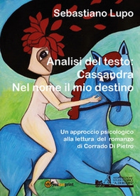 Analisi del testo: Cassandra. Nel nome il mio destino - Librerie.coop Analisi del testo: Cassandra. Nel nome il mio destino - Librerie.coop