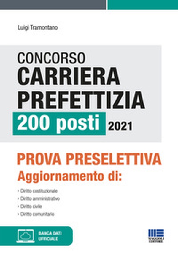 Concorso carriera prefettizia 200 posti 2021. Prova preselettiva - Librerie.coop Concorso carriera prefettizia 200 posti 2021. Prova preselettiva - Librerie.coop