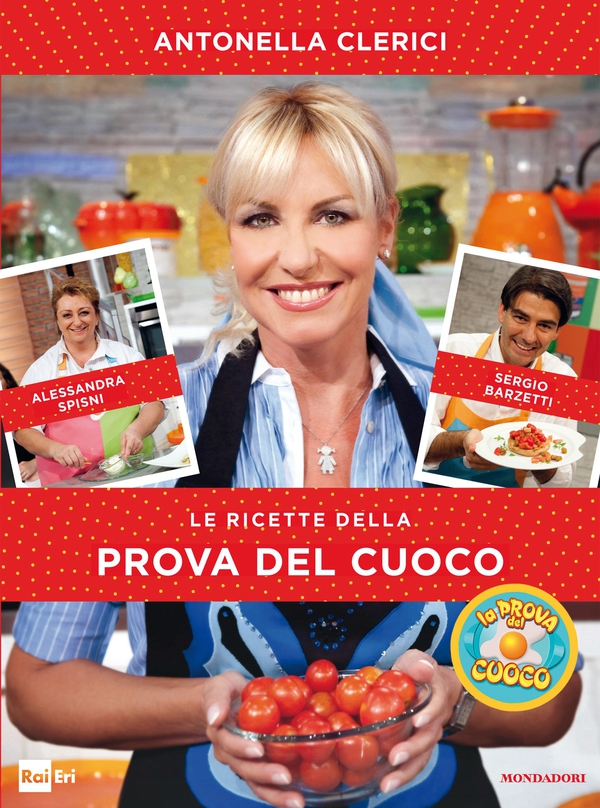 Le ricette della Prova del Cuoco - Librerie.coop Le ricette della Prova del Cuoco - Librerie.coop