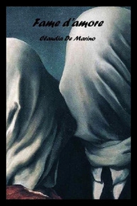 Fame d'amore - Librerie.coop