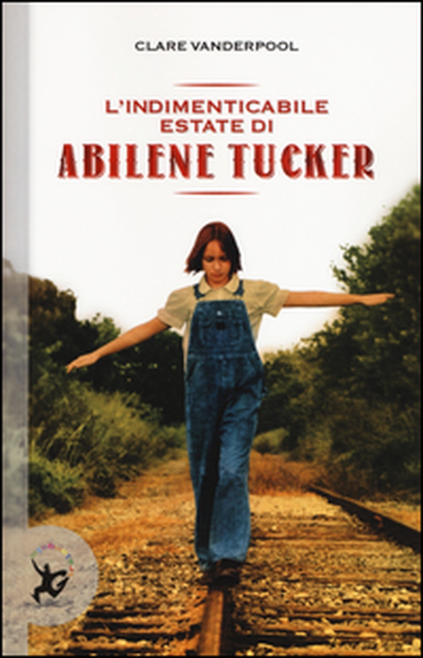 L'indimenticabile estate di Abilene Tucker - Librerie.coop L'indimenticabile estate di Abilene Tucker - Librerie.coop