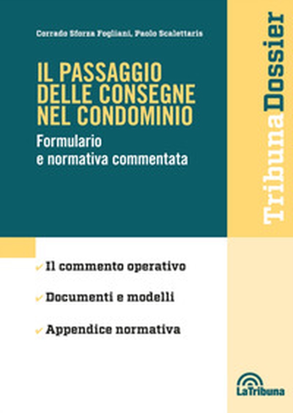 Il passaggio delle consegne nel condominio. Formulario e normativa commentata - Librerie.coop Il passaggio delle consegne nel condominio. Formulario e normativa commentata - Librerie.coop