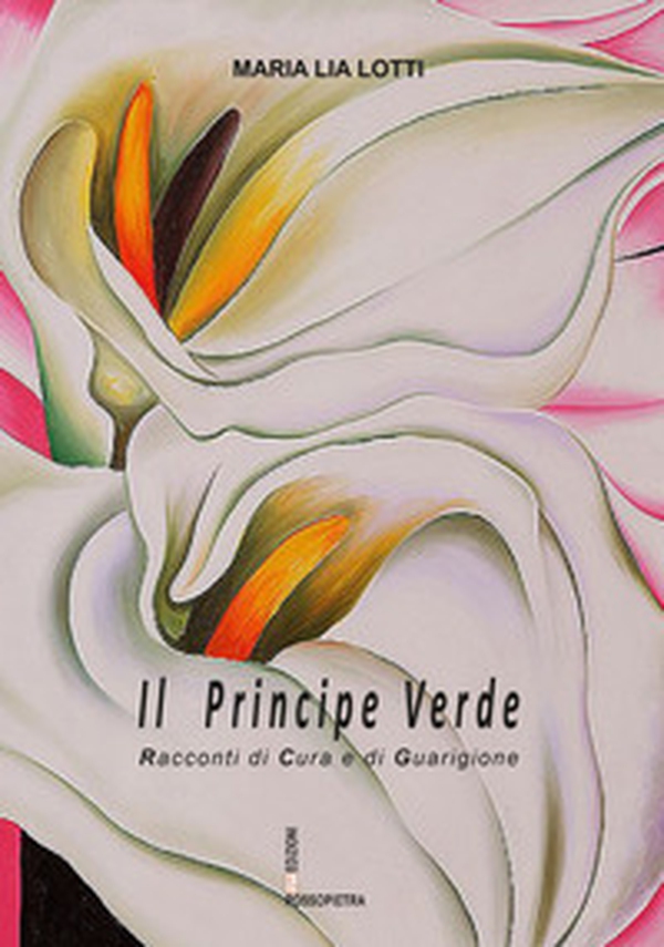 Il principe verde. Racconti di cura e guarigione - Librerie.coop Il principe verde. Racconti di cura e guarigione - Librerie.coop