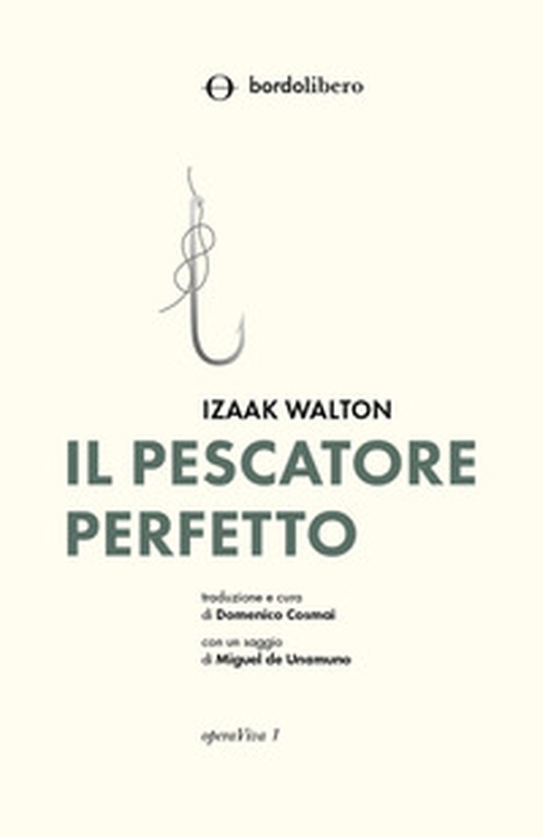 Il pescatore perfetto - Librerie.coop Il pescatore perfetto - Librerie.coop