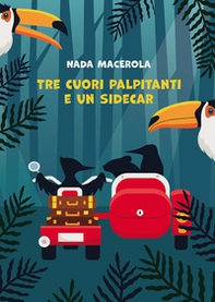 Tre cuori palpitanti e un sidecar - Librerie.coop Tre cuori palpitanti e un sidecar - Librerie.coop