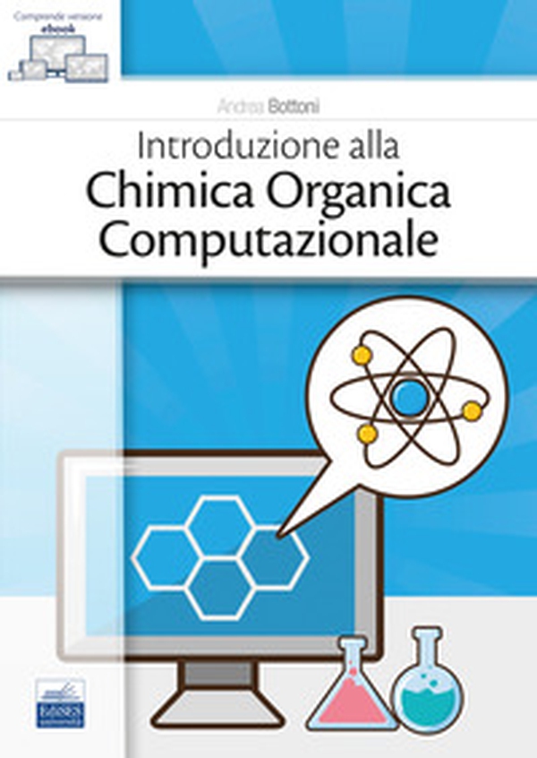 Introduzione alla chimica organica computazionale - Librerie.coop Introduzione alla chimica organica computazionale - Librerie.coop