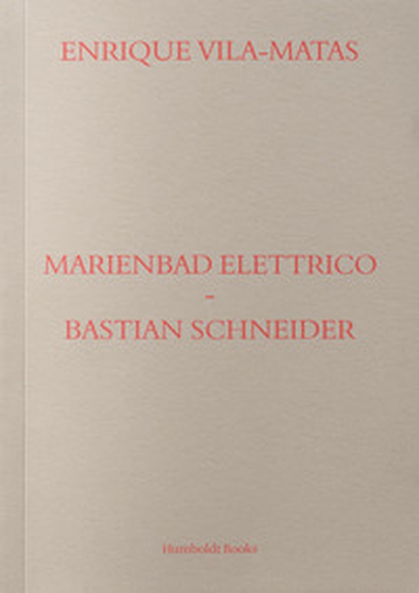 Marienbad Elettrico-Bastian Schneider. Ediz. italiana - Librerie.coop Marienbad Elettrico-Bastian Schneider. Ediz. italiana - Librerie.coop
