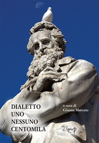 Dialetto. Uno nessuno centomila - Librerie.coop