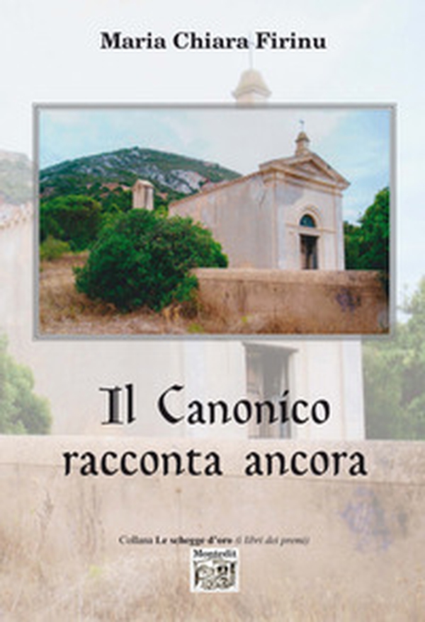 Il canonico racconta ancora - Librerie.coop Il canonico racconta ancora - Librerie.coop