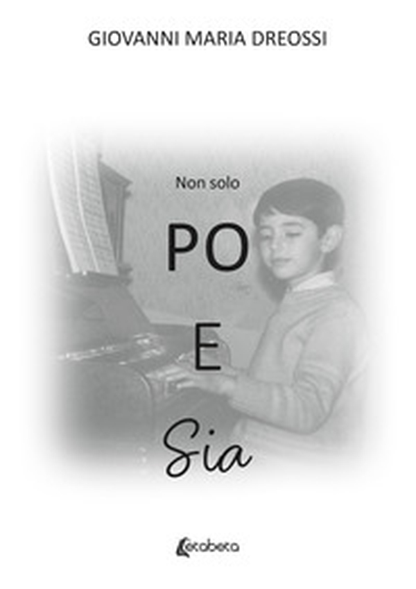 Non solo po e sia - Librerie.coop Non solo po e sia - Librerie.coop