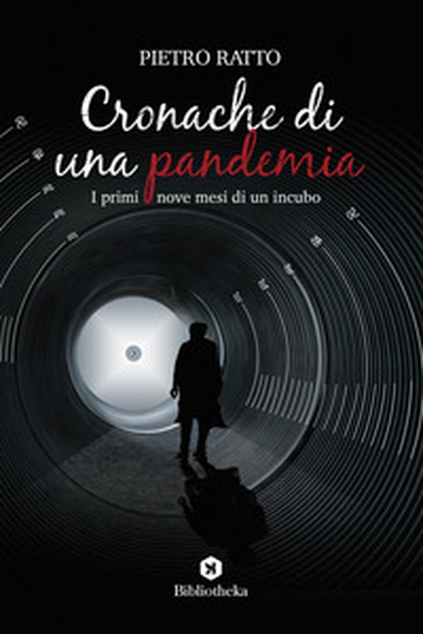 Cronache di una pandemia. I primi nove mesi di un incubo - Librerie.coop Cronache di una pandemia. I primi nove mesi di un incubo - Librerie.coop