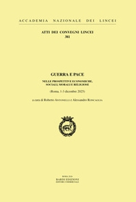 Guerra e pace nelle prospettive economiche, sociali, morali e religiose - Librerie.coop