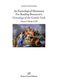 An etymological dictionary for reading Boccaccio's «Decameron» - Vol. 5 - Librerie.coop