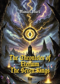 The chronicles of Eterium. The seven rings - Librerie.coop The chronicles of Eterium. The seven rings - Librerie.coop