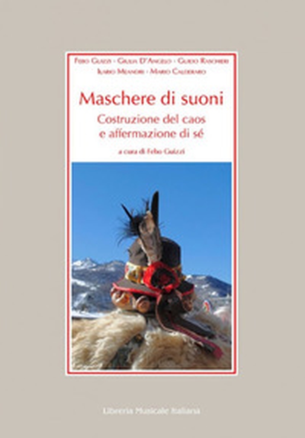 Maschere di suoni. Costruzione del caos e affermazione di sé - Librerie.coop Maschere di suoni. Costruzione del caos e affermazione di sé - Librerie.coop