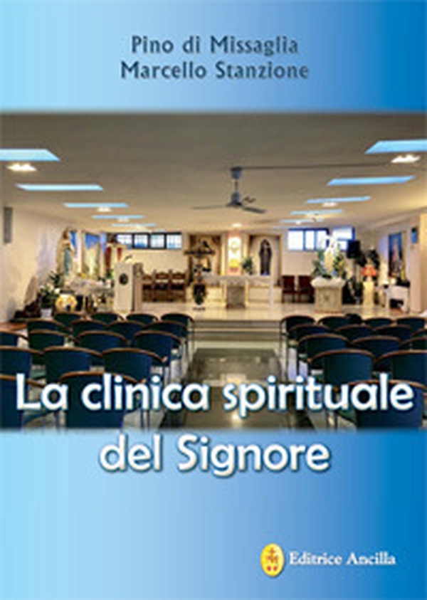 La clinica spirituale del Signore - Librerie.coop La clinica spirituale del Signore - Librerie.coop