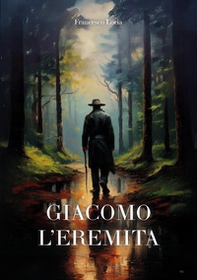 Giacomo l'eremita - Librerie.coop