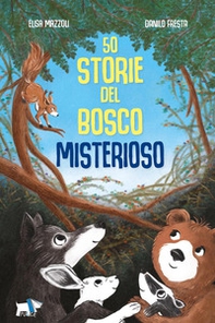 50 storie del bosco misterioso - Librerie.coop