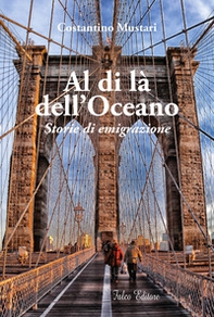Al di là dell'oceano. Storie di emigrazione - Librerie.coop
