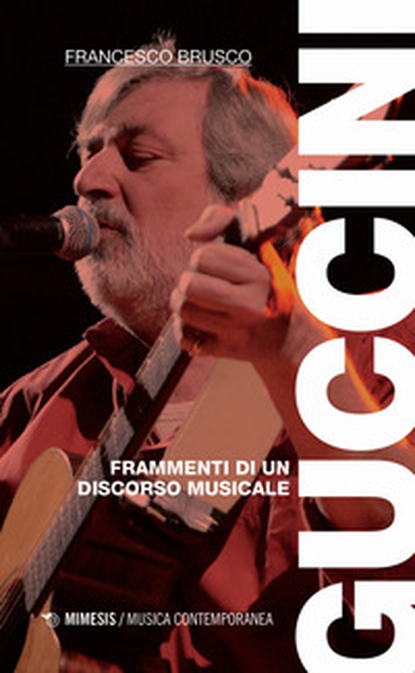 Guccini. Frammenti di un discorso musicale - Librerie.coop Guccini. Frammenti di un discorso musicale - Librerie.coop