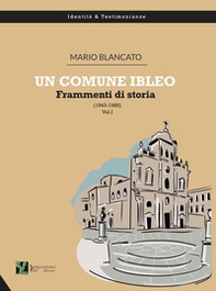 Un comune ibleo. Frammenti di storia (1943-1989) - Librerie.coop