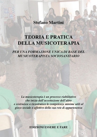 Teoria e pratica della musicoterapia. Per una formazione unica di base del musicoterapista sociosanitario - Librerie.coop Teoria e pratica della musicoterapia. Per una formazione unica di base del musicoterapista sociosanitario - Librerie.coop