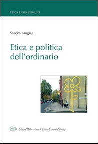 Etica e politica dell'ordinario - Librerie.coop