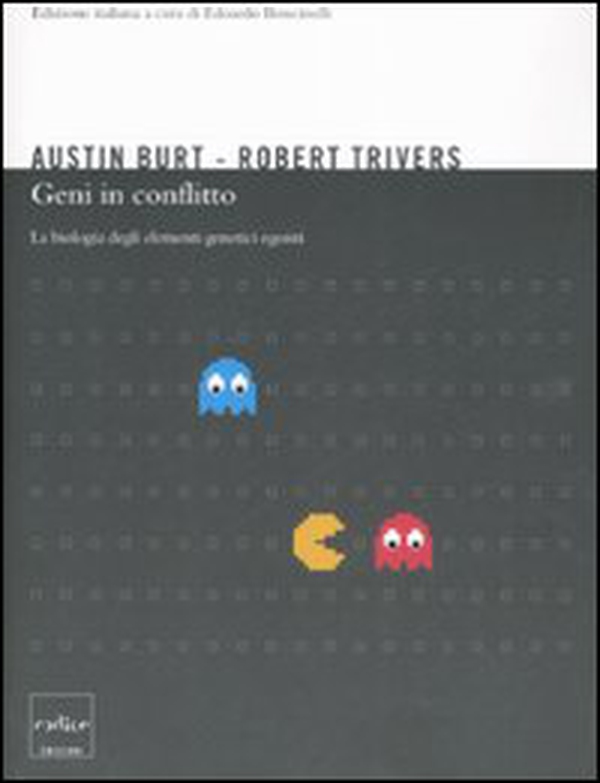 Geni in conflitto. La biologia degli elementi genetici egoisti - Librerie.coop Geni in conflitto. La biologia degli elementi genetici egoisti - Librerie.coop