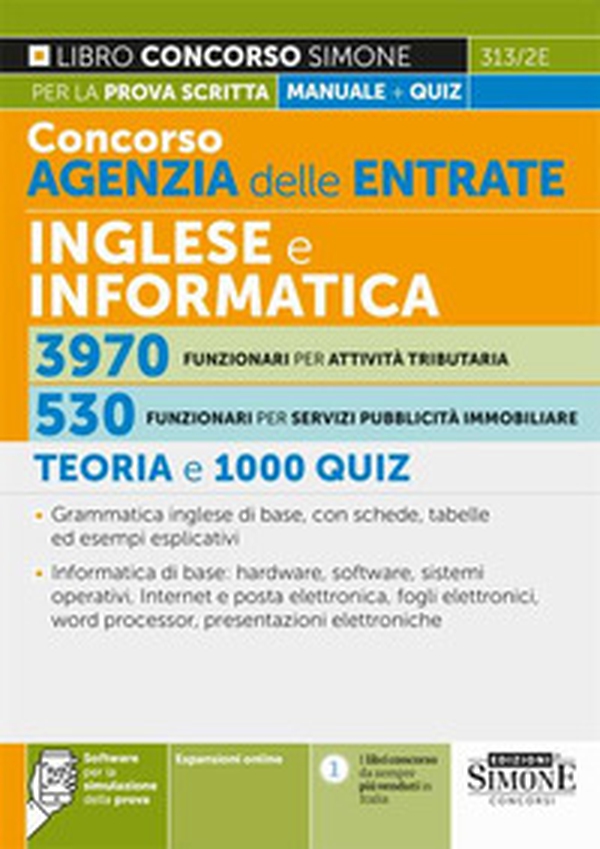 Concorso agenzia delle entrate. Inglese e informatica 3970 funzionari per attività tributaria. 530 funzionari per servizi pubblicità immobiliare. Teoria e 1000 quiz - Librerie.coop Concorso agenzia delle entrate. Inglese e informatica 3970 funzionari per attività tributaria. 530 funzionari per servizi pubblicità immobiliare. Teoria e 1000 quiz - Librerie.coop