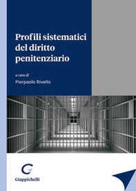 Profili sistematici del diritto penitenziario - Librerie.coop Profili sistematici del diritto penitenziario - Librerie.coop