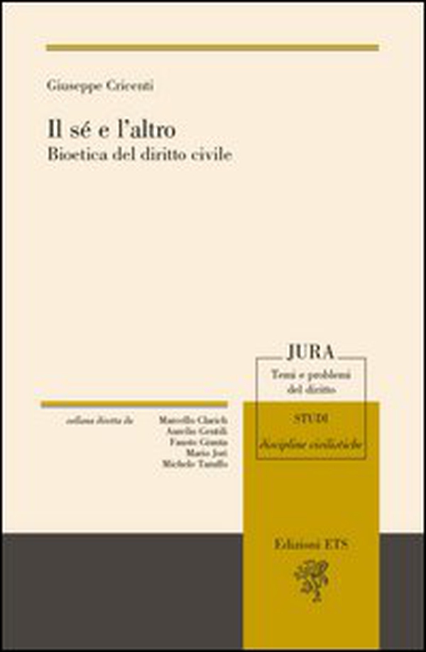 Il sé e l'altro. Bioetica del diritto civile - Librerie.coop Il sé e l'altro. Bioetica del diritto civile - Librerie.coop