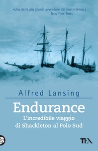 Endurance. L'incredibile viaggio di Shackleton al Polo Sud - Librerie.coop