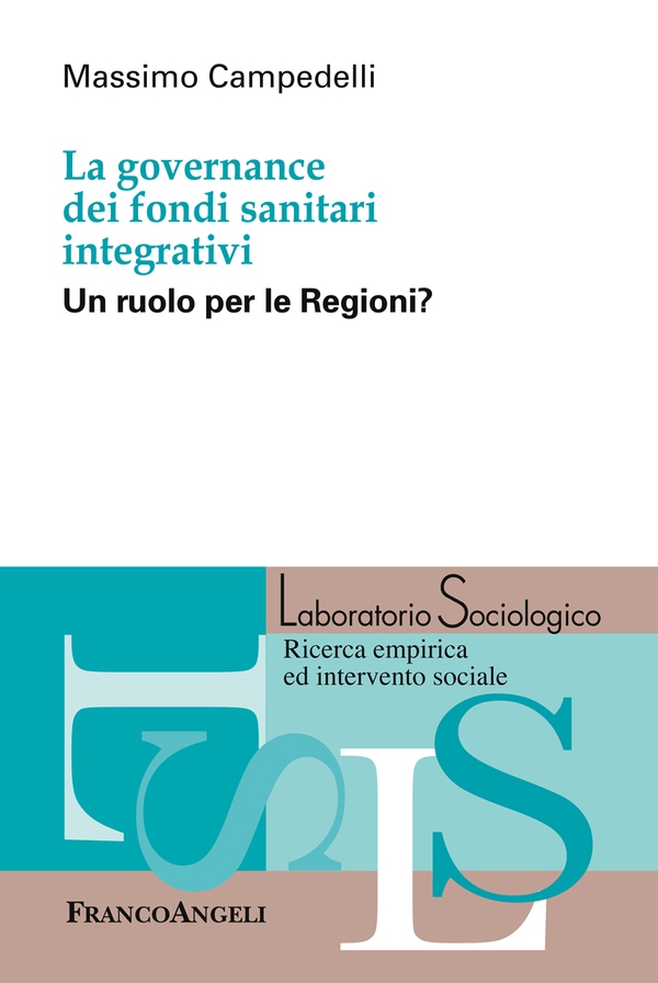 La governance dei fondi sanitari integrativi - Librerie.coop La governance dei fondi sanitari integrativi - Librerie.coop