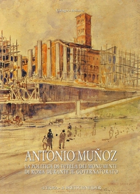Antonio Muñoz: 1884-1960 - Librerie.coop