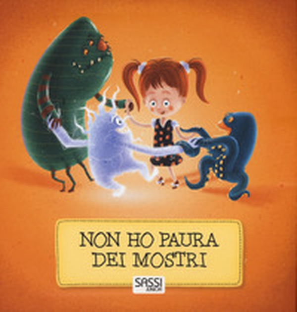 Non ho paura dei mostri - Librerie.coop Non ho paura dei mostri - Librerie.coop