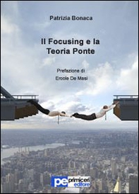 Il focusing e la teoria ponte - Librerie.coop