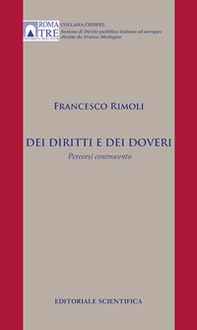 Dei diritti e dei doveri. Percorsi controvento - Librerie.coop Dei diritti e dei doveri. Percorsi controvento - Librerie.coop