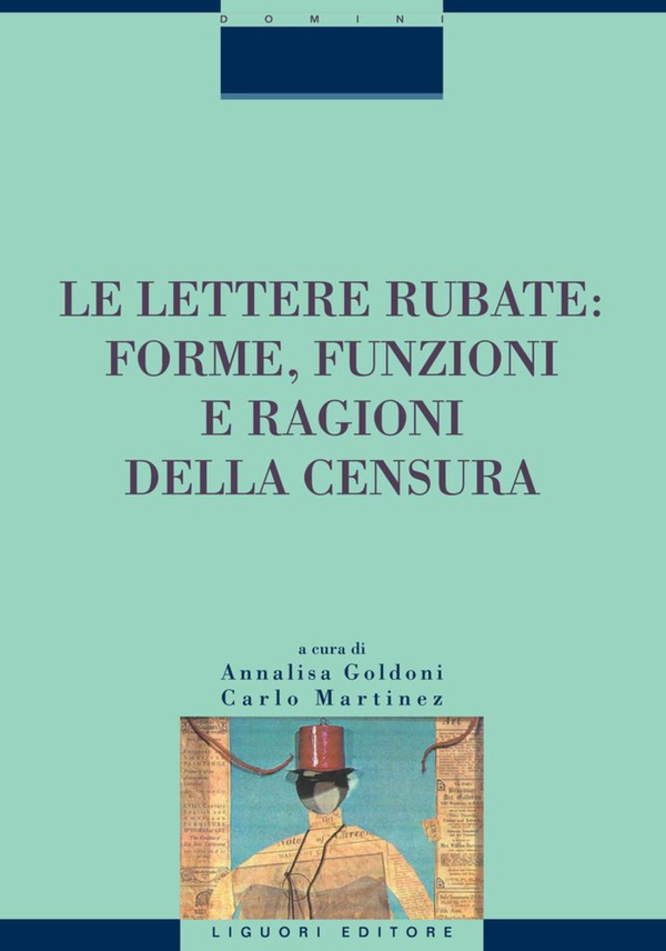 Le lettere rubate: forme, funzioni e ragioni della censura - Librerie.coop Le lettere rubate: forme, funzioni e ragioni della censura - Librerie.coop
