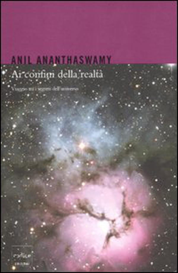 Ai confini della realtà. Viaggio tra i segreti dell'universo - Librerie.coop Ai confini della realtà. Viaggio tra i segreti dell'universo - Librerie.coop