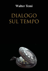 Dialogo sul tempo - Librerie.coop Dialogo sul tempo - Librerie.coop