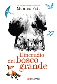 L'incendio del bosco grande - Librerie.coop L'incendio del bosco grande - Librerie.coop